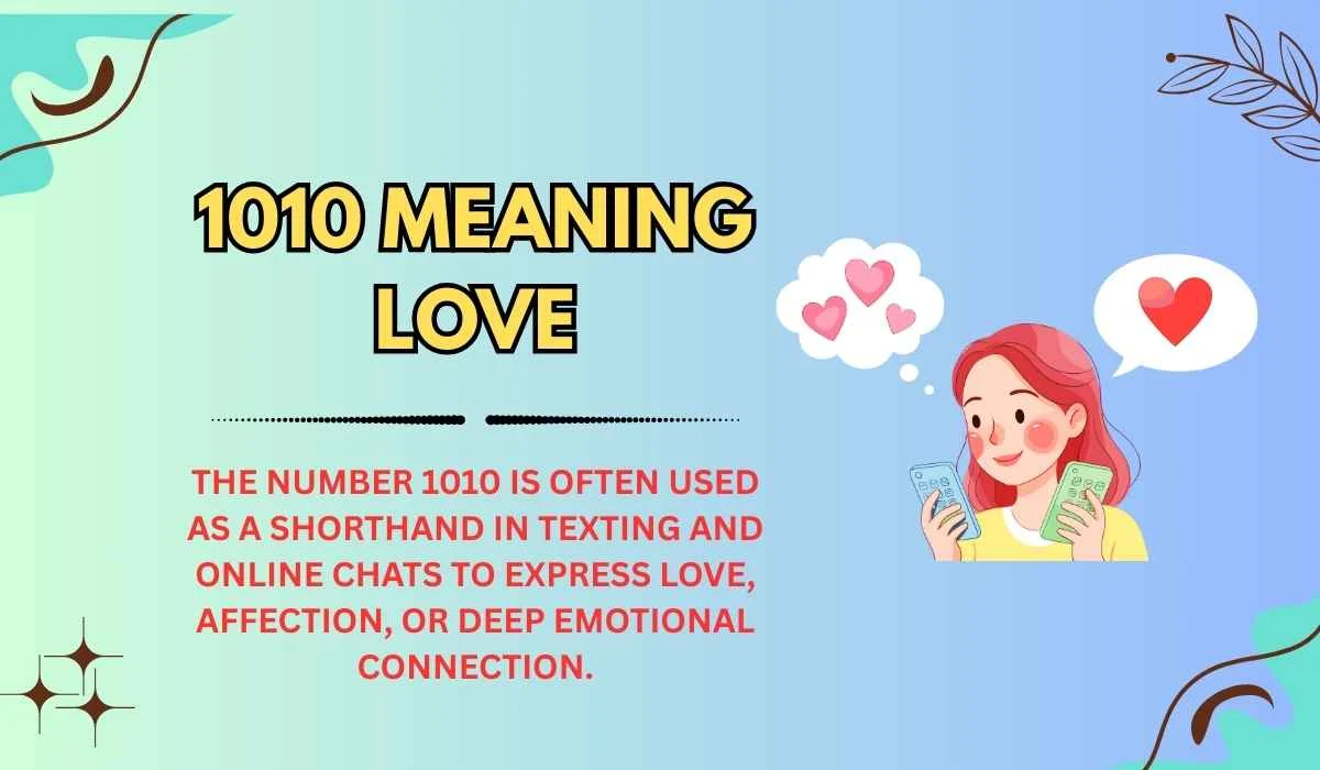 1010 Meaning Love