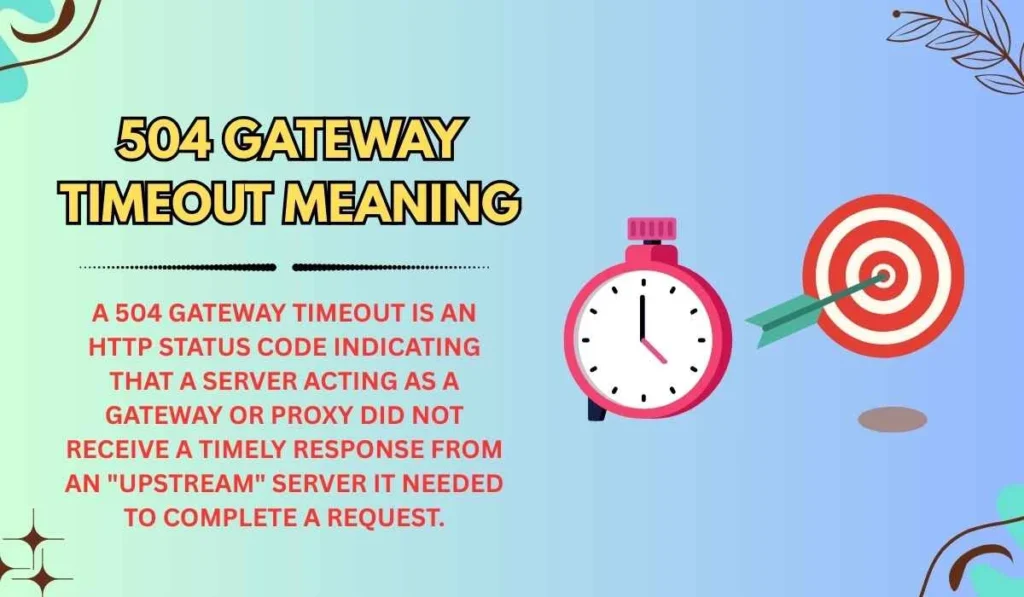 504 Gateway Timeout Meaning
