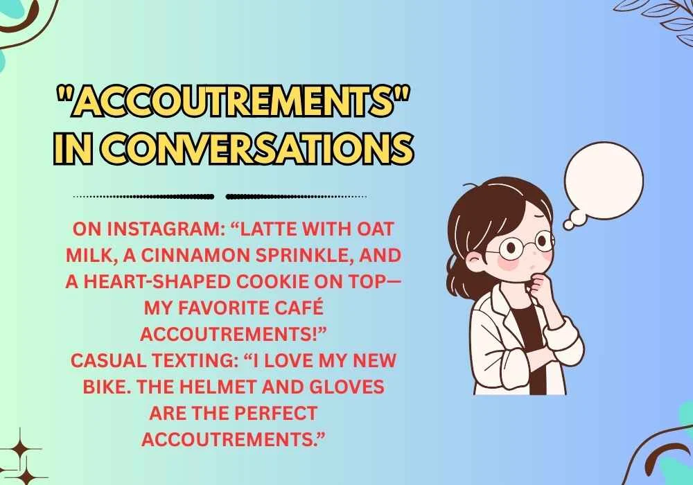 "Accoutrements" in Conversations