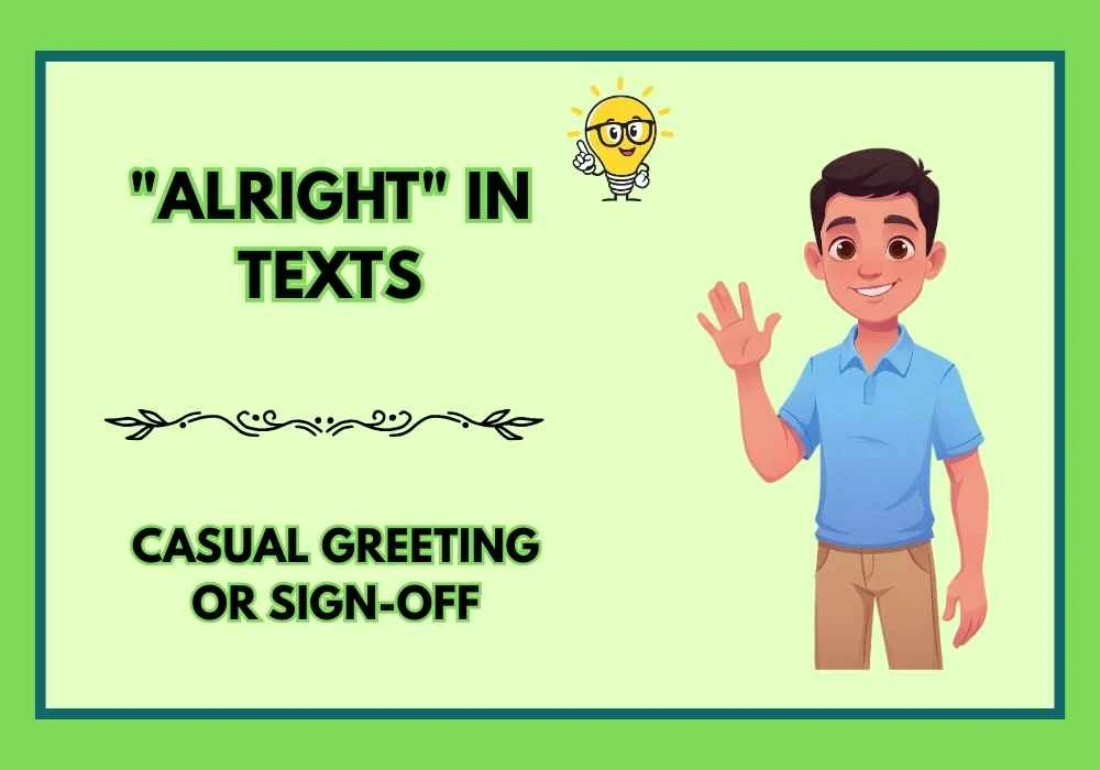 "Alright" in Texts