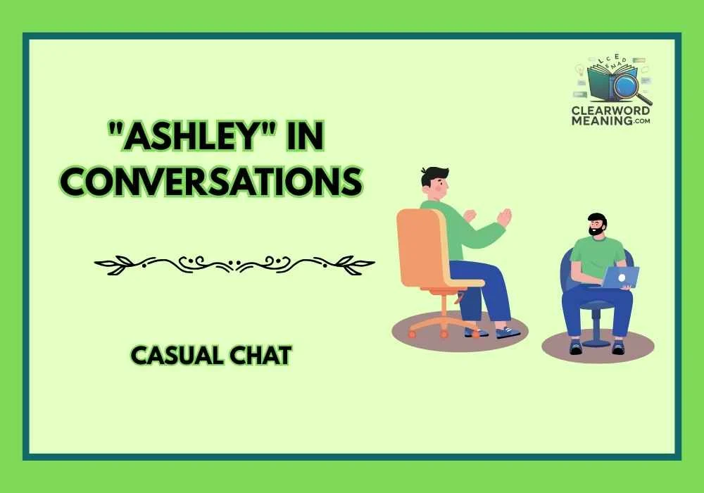  "Ashley" in Conversations