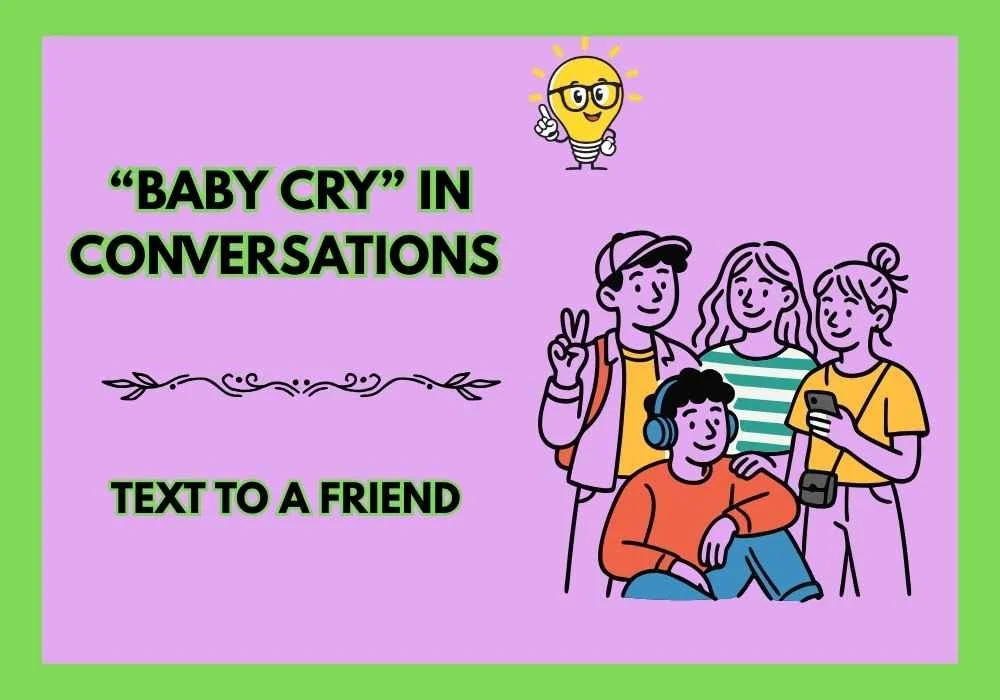  “Baby Cry” in Conversations
