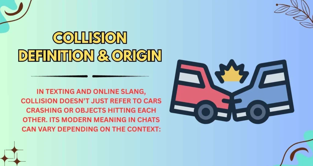 Collision  Definition & Origin