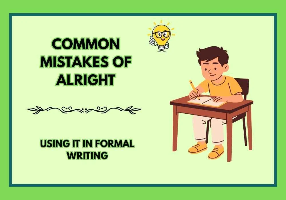 Common Mistakes of alright