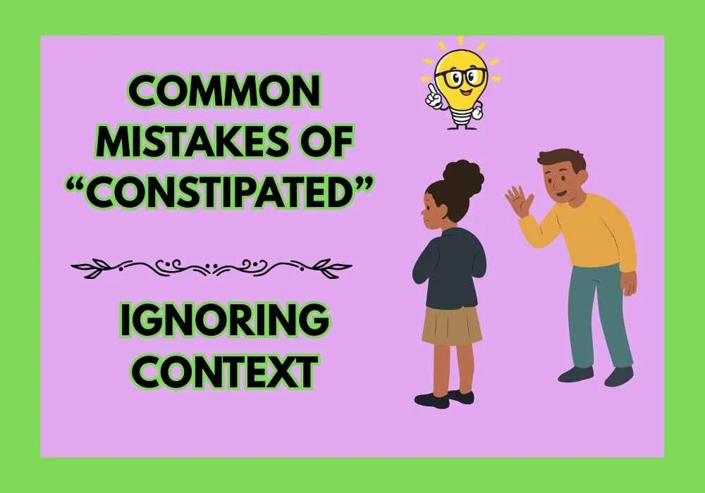 Common Mistakes of “constipated” 