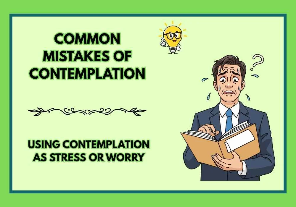 Common Mistakes of contemplation