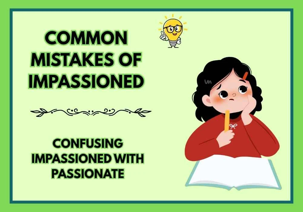 Common Mistakes of impassioned