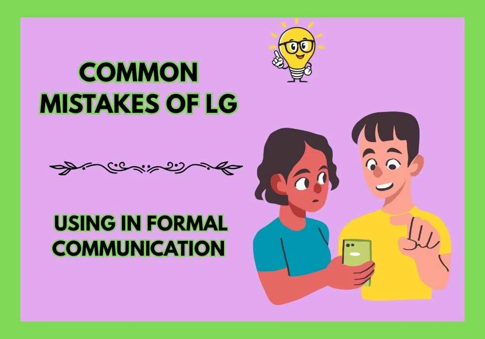 Common Mistakes of LG