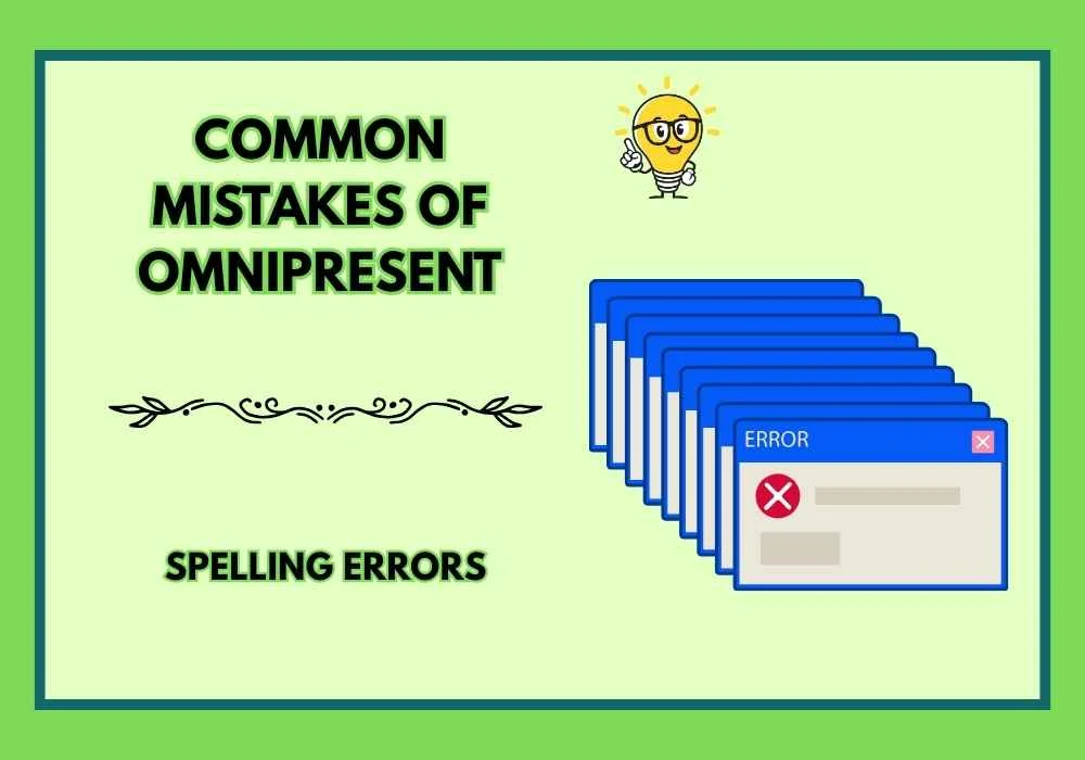 Common Mistakes of omnipresent