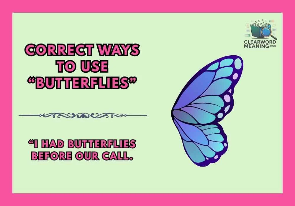 Correct Ways to Use “Butterflies”