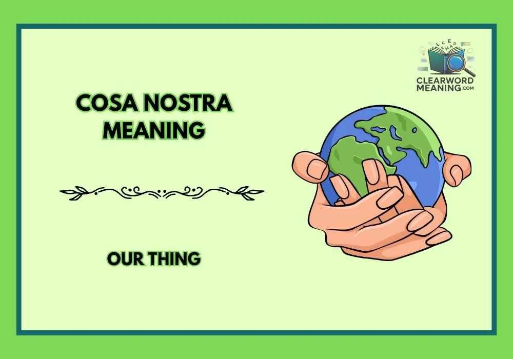 Cosa Nostra Meaning