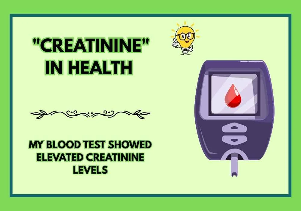  "Creatinine" in Health