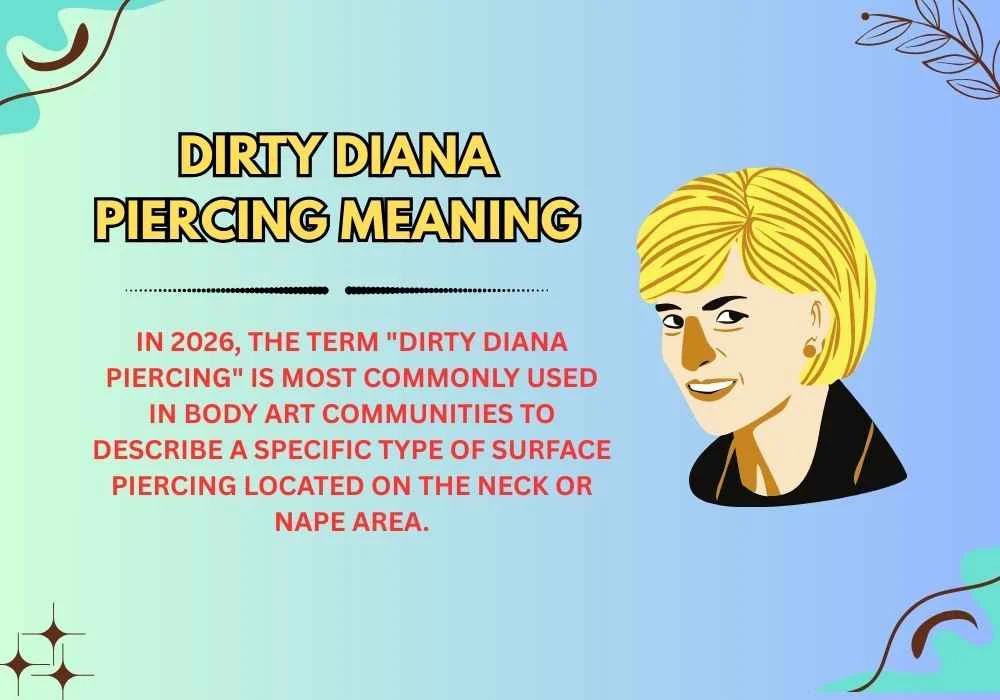 Dirty Diana Piercing Meaning