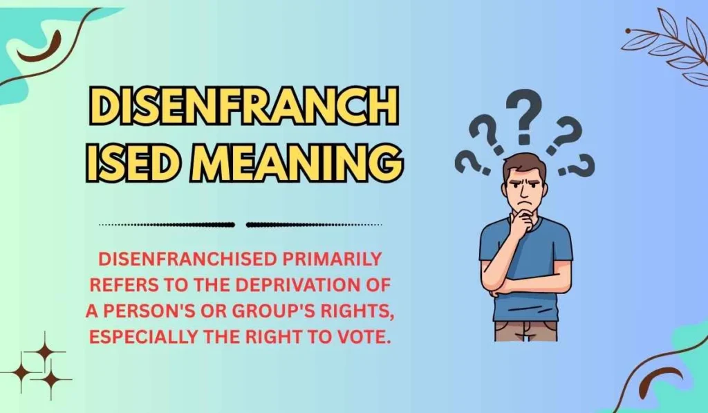Disenfranchised Meaning