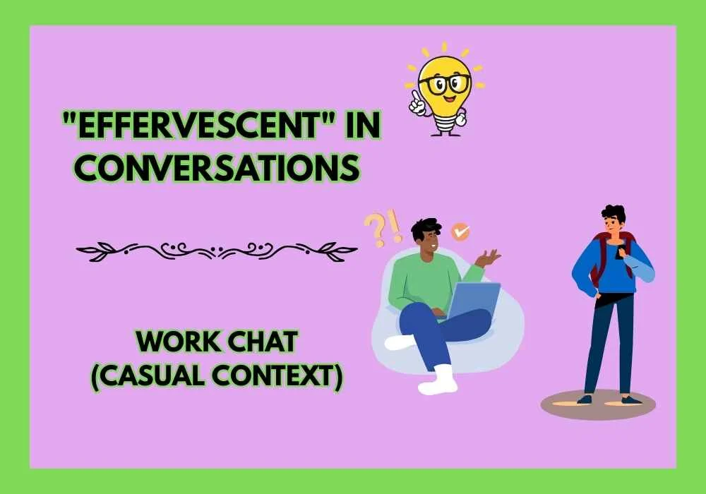  "Effervescent" in Conversations