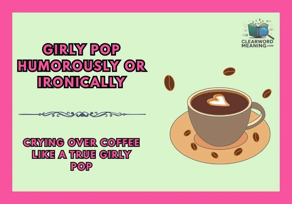 Girly Pop Humorously or Ironically