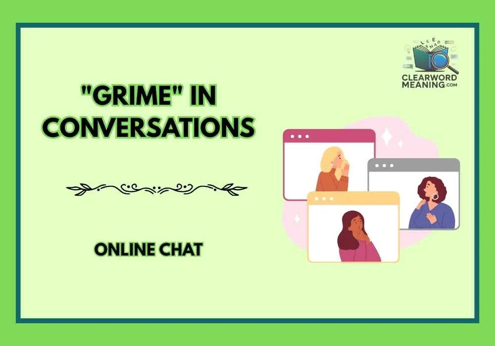 "Grime" in Conversations