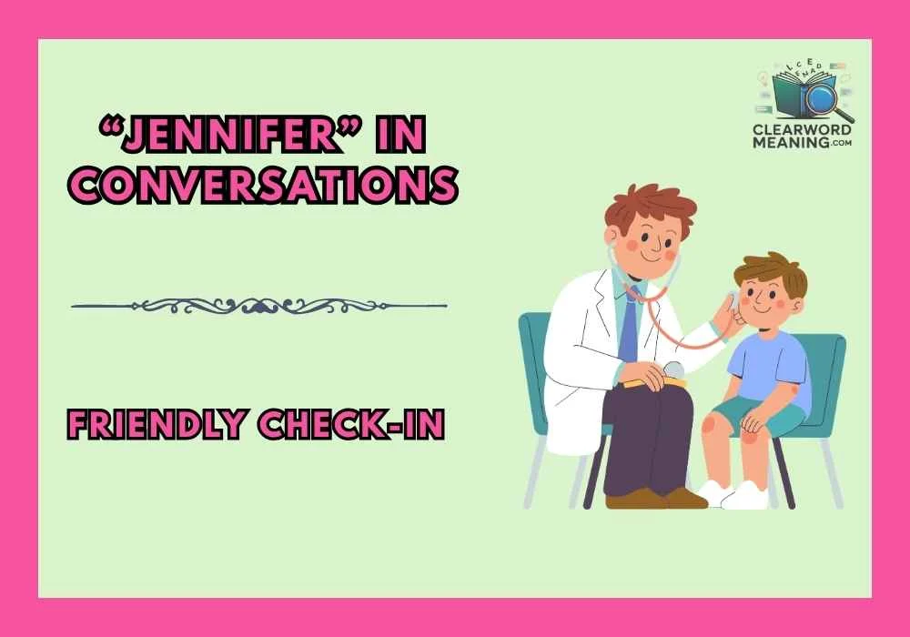“Jennifer” in Conversations