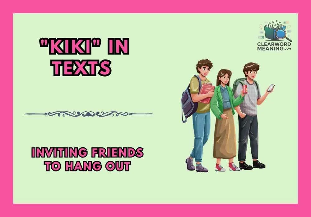 "Kiki" in Texts 