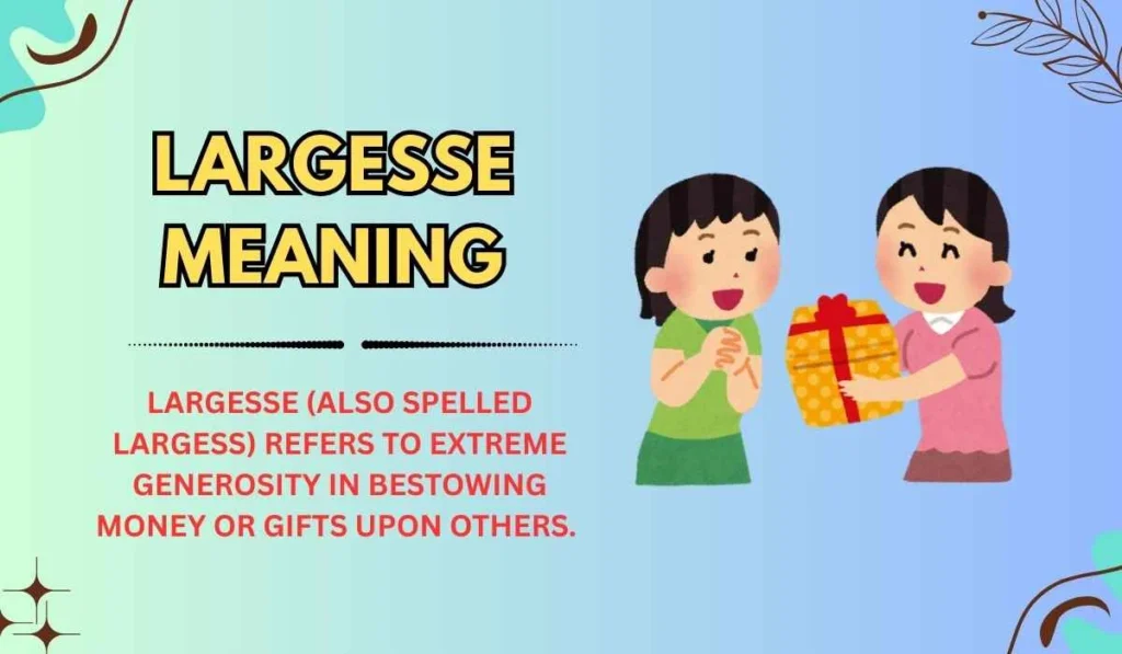Largesse Meaning