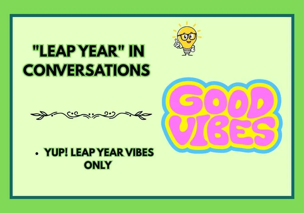  "Leap Year" in Conversations