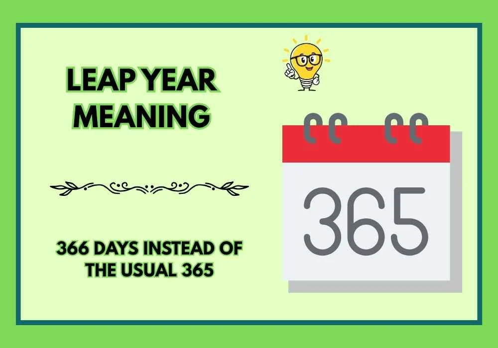 366 days instead of the usual 365