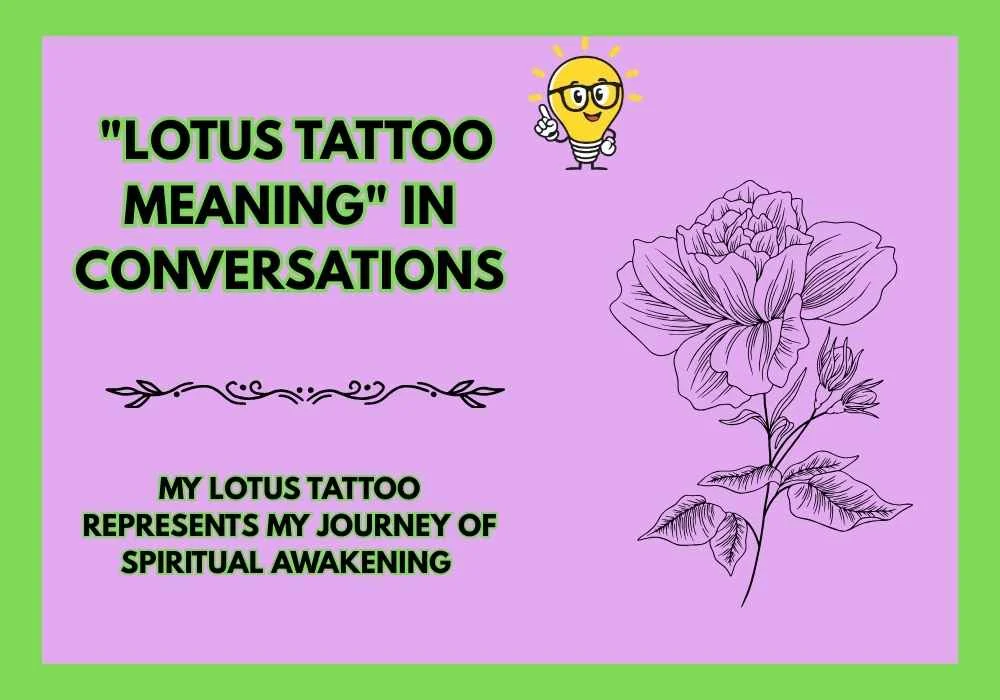 "Lotus Tattoo Meaning" in Conversations
