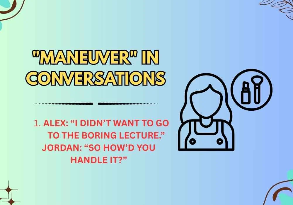 "Maneuver" in Conversations