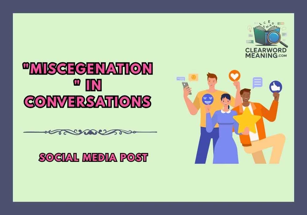 "Miscegenation" in Conversations