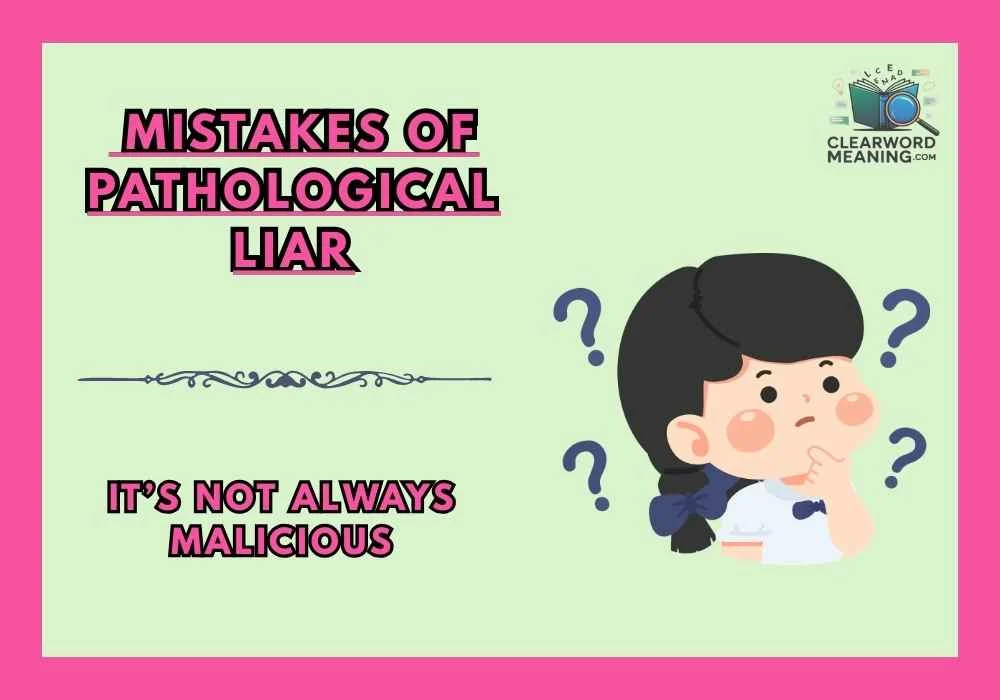  Mistakes of pathological liar