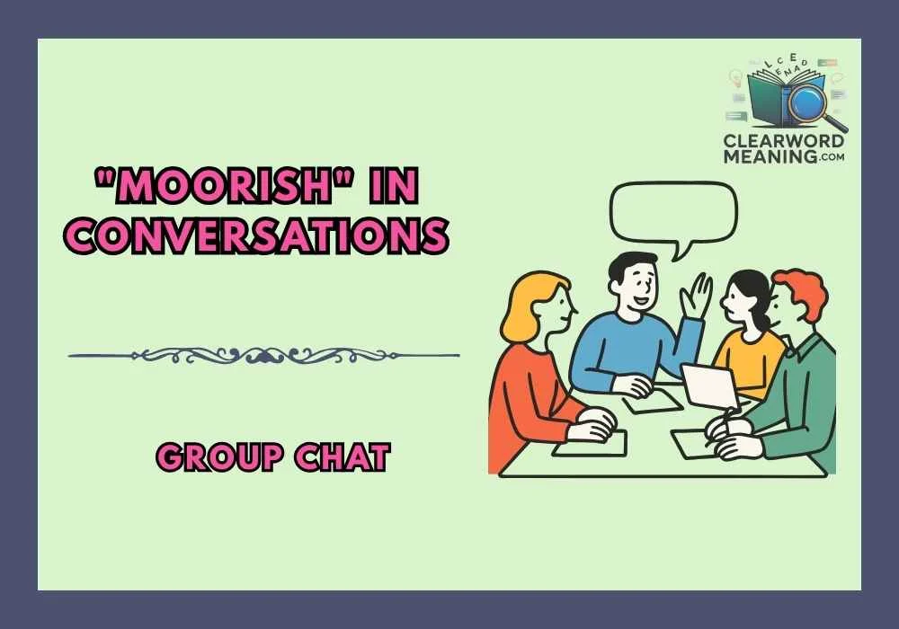 "Moorish" in Conversations