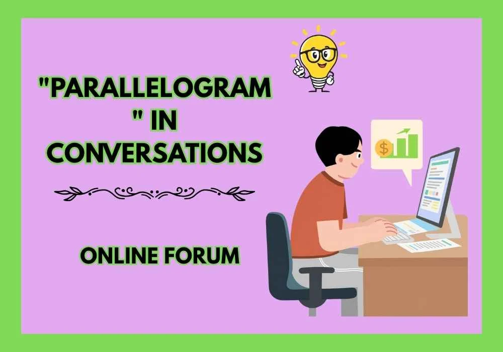  "Parallelogram" in Conversations