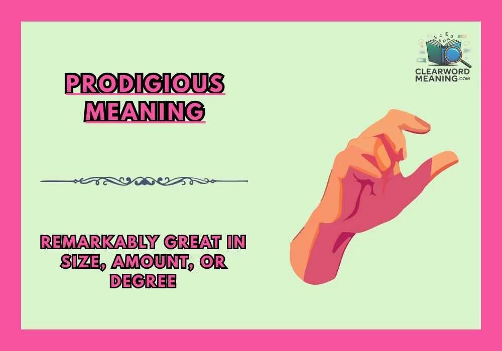 Prodigious Meaning