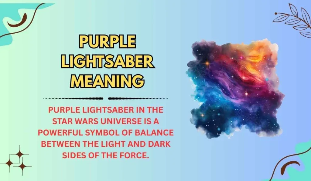 Purple Lightsaber Meaning