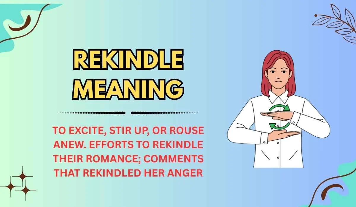 Rekindle Meaning