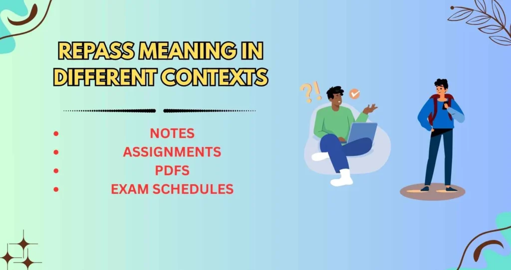 Repass Meaning in Different Contexts