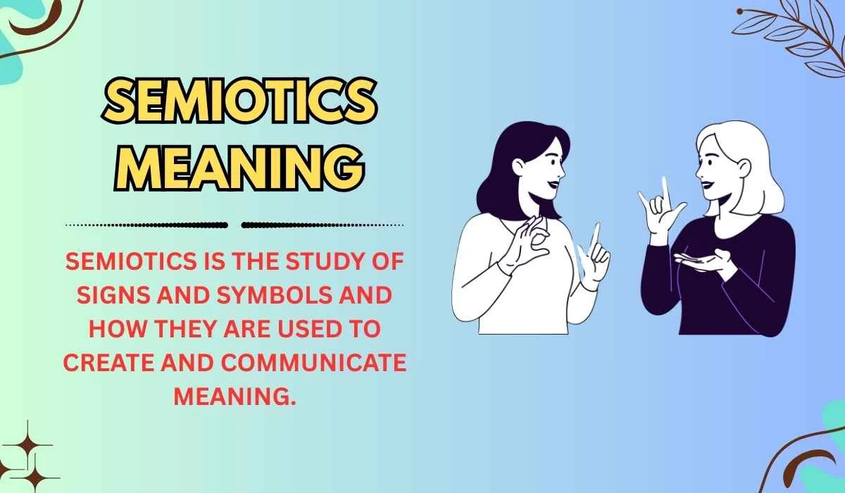 Semiotics Meaning