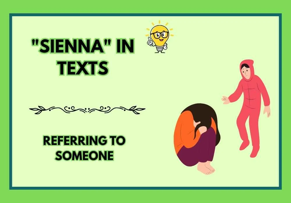 "Sienna" in Texts