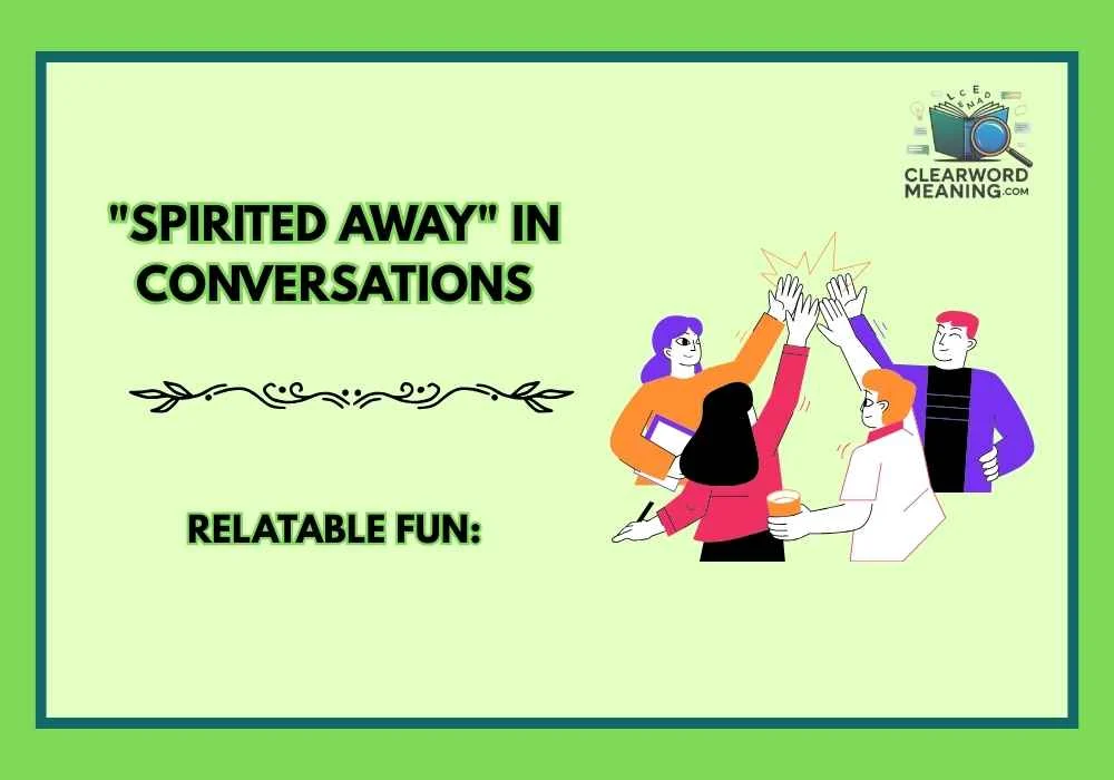 "Spirited Away" in Conversations