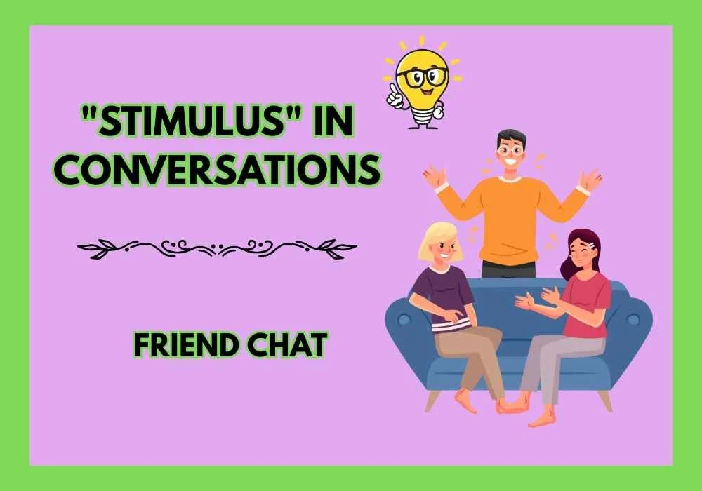"Stimulus" in Conversations