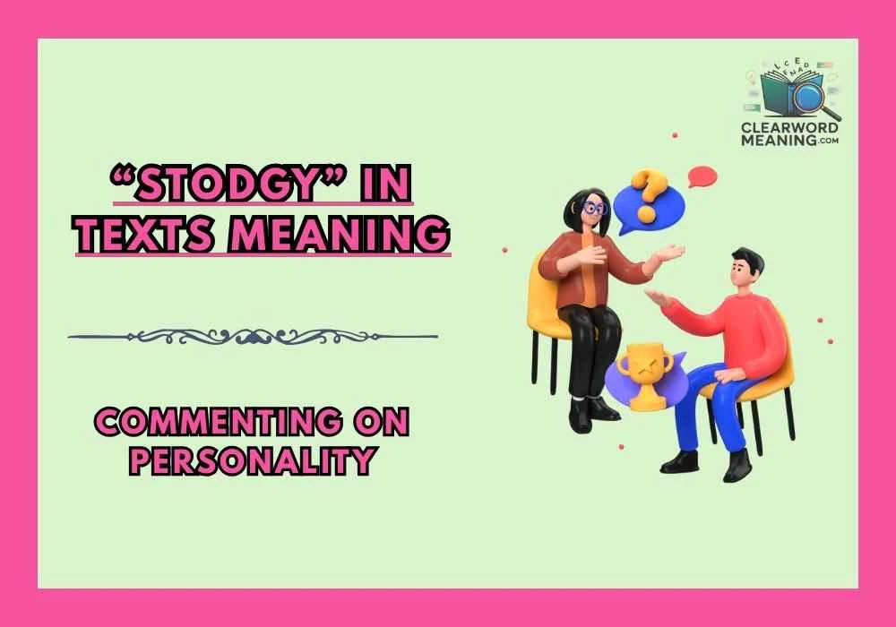 “Stodgy” in Texts