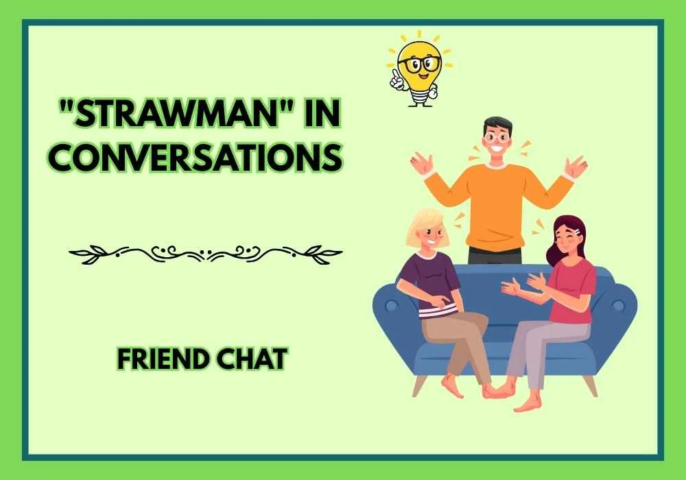 "Strawman" in Conversations
