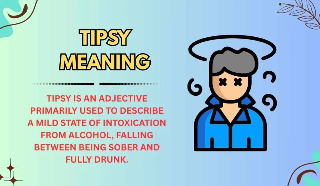 Tipsy Meaning