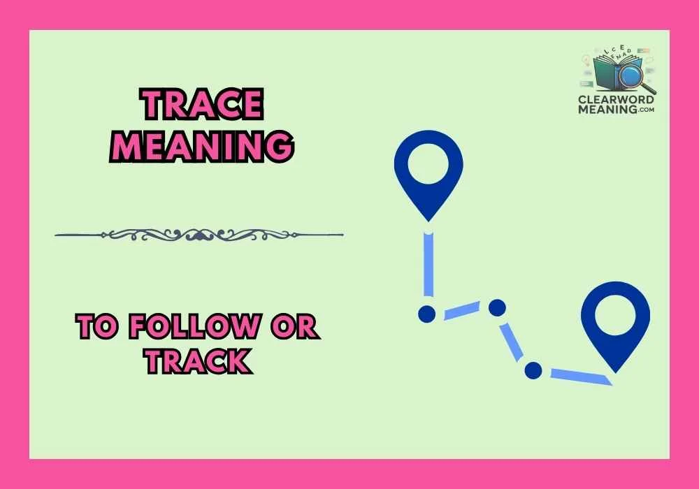 Trace Meaning