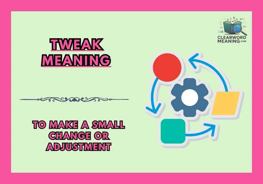 Tweak Meaning