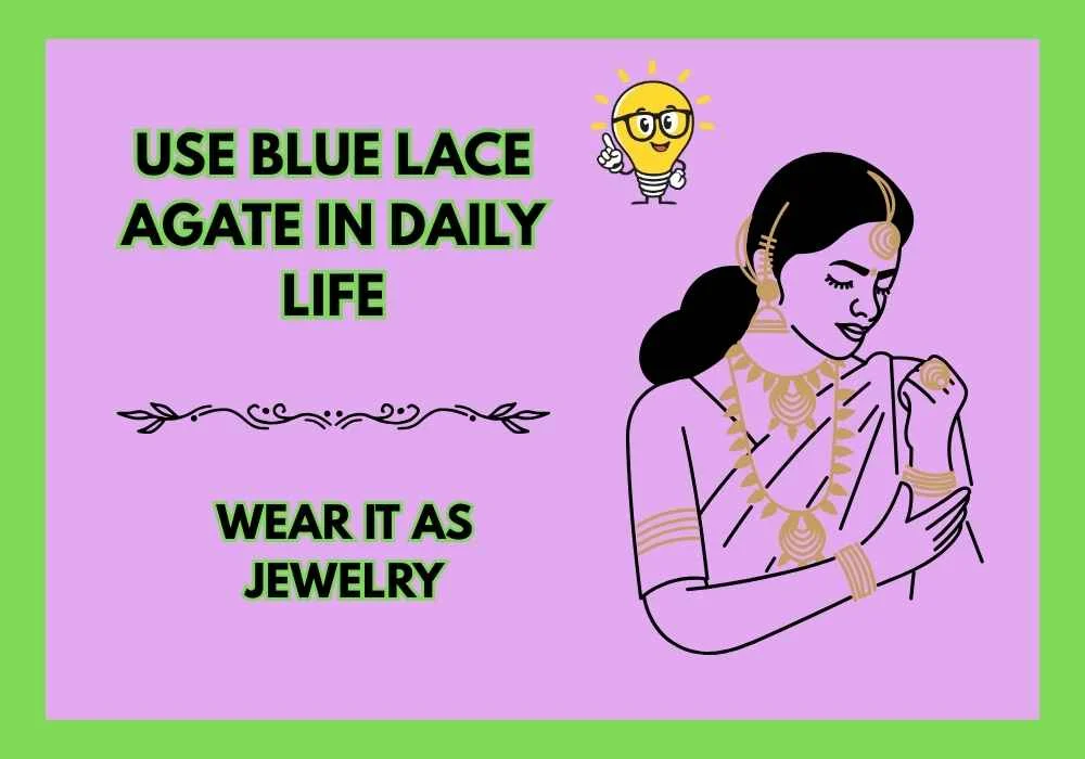 Use Blue Lace Agate in Daily Life