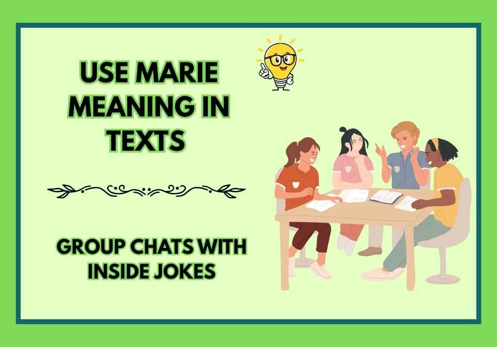 Use Marie Meaning in Texts