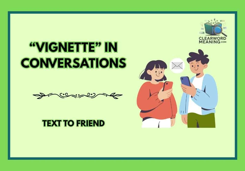 “Vignette” in Conversations