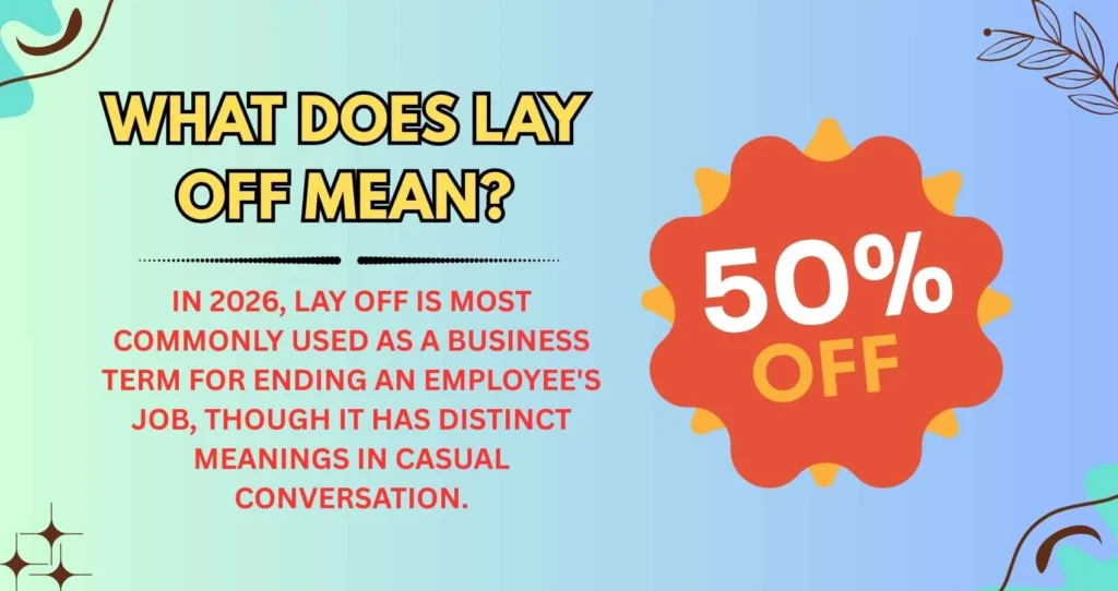 What Does Lay Off Mean