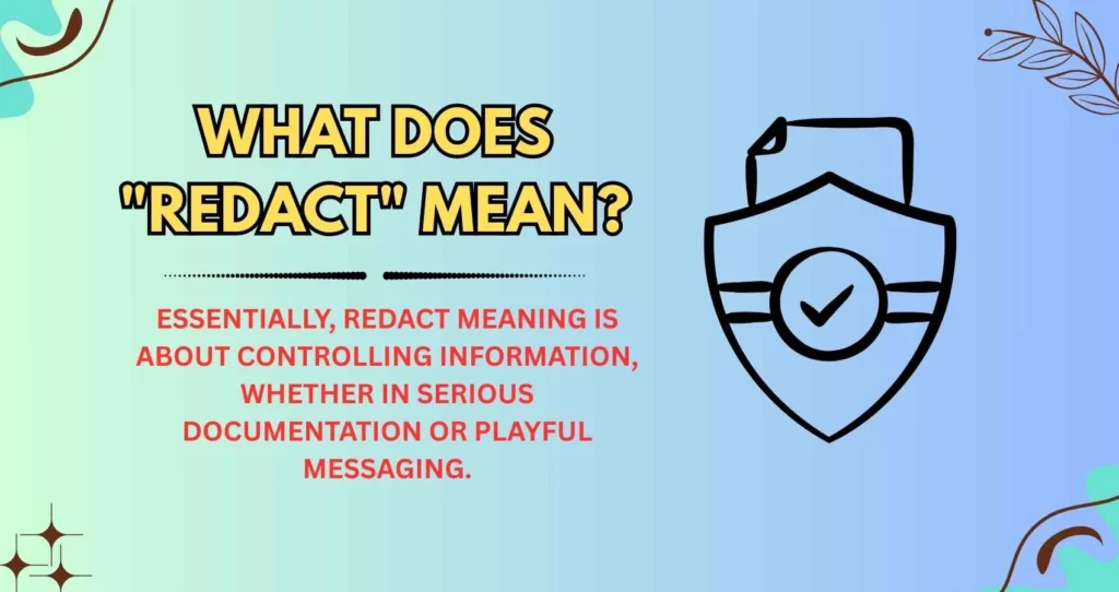 What Does "Redact" Mean?
